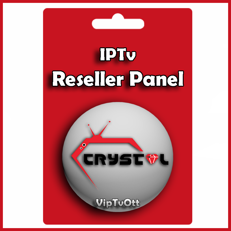 Crystal IPTV Pack Reseller