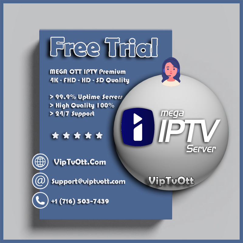 Mega Ott IPTv Free Trial 24h