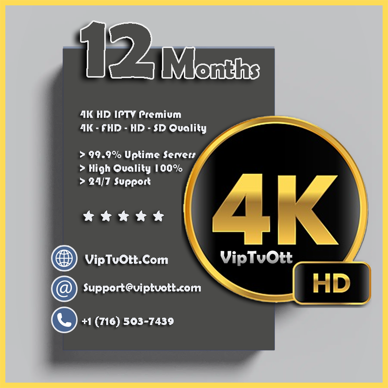 4K HD IPTV 12 Months Subscription