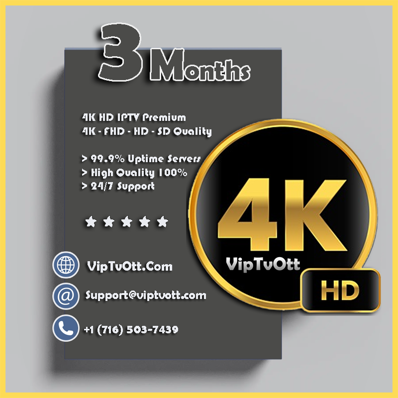 4K HD IPTV 3 Months Subscription