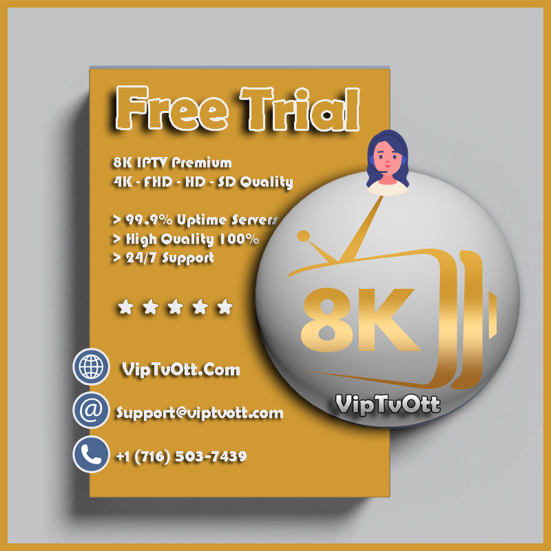 Free Trial 24h 8K IPTV